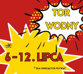 informacja o torze wodny w dniach 6-12 lipca